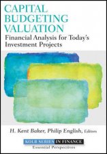 Capital Budgeting Valuation  Financial Analysis for Todays Investment Projects
