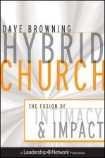 Hybrid Church The Fusion of Intimacy and Impact
