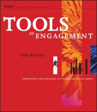 Tools Of Engagement Pressenting And Training In A World Of Social media