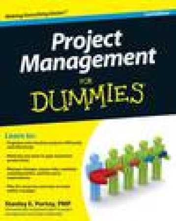 Project Management for Dummies, 3rd Ed by Stanley E Portny