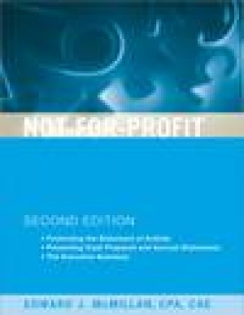 Not-For-Profit Budgeting and Financial Management, 2nd Ed by Edward J McMillan