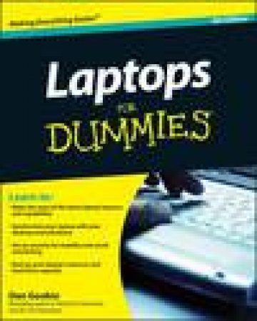 Laptops for Dummies�, 4th Ed by Dan Gookin
