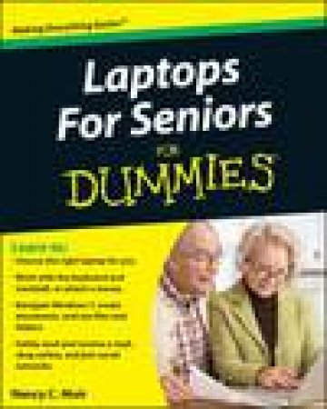 Laptops for Seniors for Dummies® by Nancy C Muir