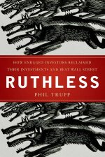 Ruthless How Ordinary Investors Beat the Biggest Scam in Wall Street History