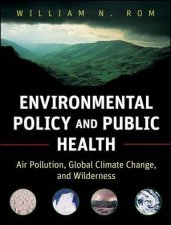 Environmental Policy and Public Health Air Pollution Global Climate Change and Wilderness
