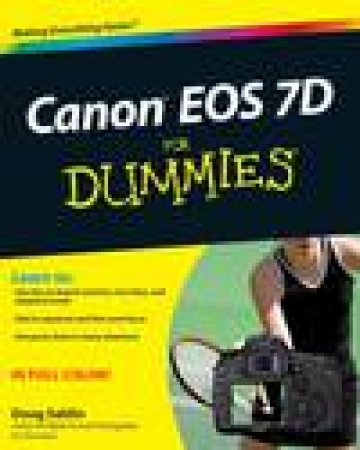 Canon EOS 7D for Dummies by Doug Sahlin