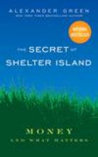 The Secret of Shelter Island Money and What Matters