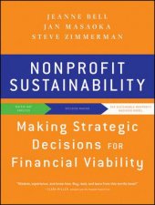 Nonprofit Sustainability Making Strategic Deciscions for Financial Viability