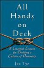 All Hands on Deck 8 Essential Lessons for Building a Culture of Ownership
