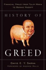 History of Greed Financial Fraud From Tulip Mania to Bernie Madoff