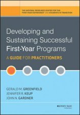 Developing and Sustaining Successful Firstyear Programs