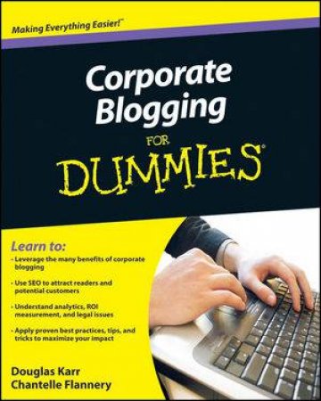 Corporate Blogging For Dummies by Douglas Kerr