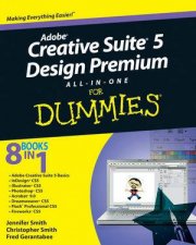 Adobe Creative Suite 5 Design Premium AllInOne For Dummies