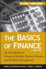 The Basics of Finance  an Introduction to Financial Markets Business Finance and Portfolio Management