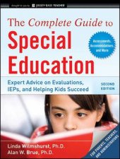 The Complete Guide To Special Education Expert Advice On Evaluations IEPs And Helping Kids Succeed 2nd Edition