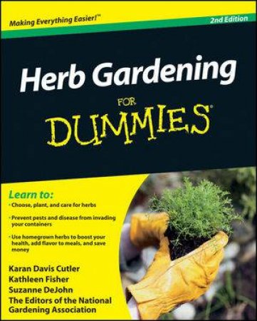 Herb Gardening for Dummies, 2nd Edition by Suzanne DeJohn 