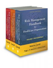 Risk Management Handbook for Health Care Organizations Threevolume Set Sixth Edition