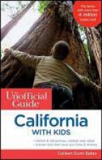 The Unofficial Guide to California with Kids 7th Edition