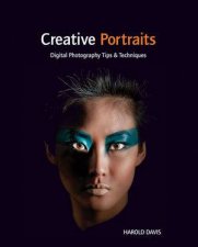 Creative Portraits Digital Photography Tips And Techniques
