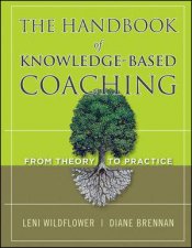 The Handbook of Knowledgebased Coaching From Theory to Practice