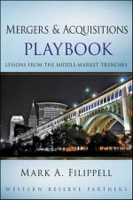 Mergers and Acquisitions Playbook Lessons From the Middlemarket Trenches