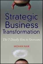 Strategic Business Transformation The 7 Deadly Sins to Overcome
