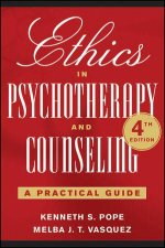 Ethics in Psychotherapy and Counseling A Practical Guide Fourth Edition