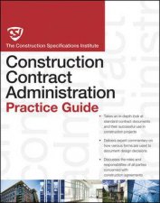 The CSI Contract Administration Practice Guide