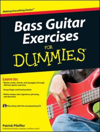 Bass Guitar Exercises for Dummies by Patrick Pfeiffer