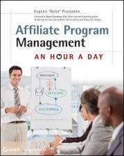 Affiliate Program Management An Hour a Day