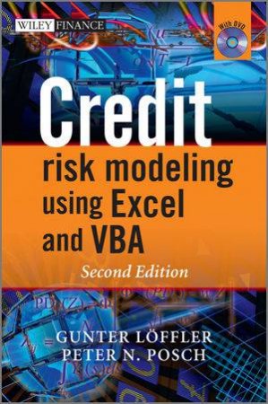 Credit Risk Modeling Using Excel and VBA 2E by Gunter Loeffeler & Peter N Posch 
