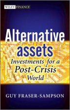 Alternative Assets  Investments for a Postcrisis World