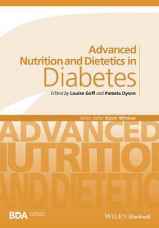Advanced Nutrition and Dietetics in Diabetes by Various