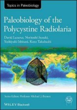 Paleobiology Of The Polycystine Radiolaria