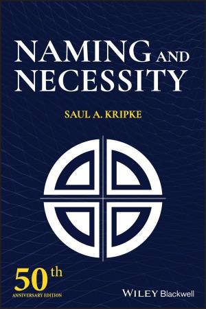 Naming and Necessity by Saul A. Kripke