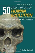 50 Great Myths Of Human Evolution