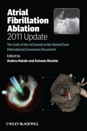 Atrial Fibrillation Ablation, 2011 Update by Unknown