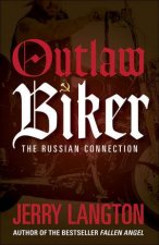 Chopper Outlaw Biker Meets Russian Mafia