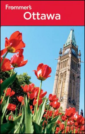 Frommer's Ottawa, 5th Edition by James Hale