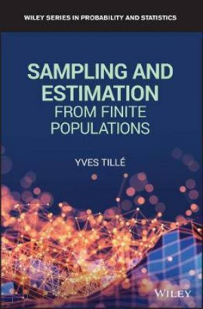 Sampling And Estimation From Finite Populations by Yves Tille
