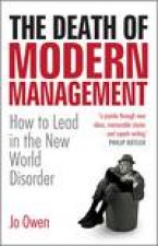 Death of Modern Management How to Lead in the New World Disorder