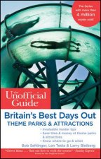 Unofficial Guide to Britains Best Days Out Theme Parks and Attractions