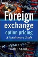 Foreign Exchange Option Pricing  A Practitioners Guide