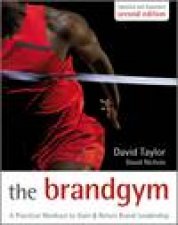 The Brand Gym 2nd Ed A Practical Workout to Gain and Retain Brand Leadership