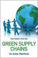 Green Supply Chains An Action Manifesto