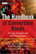 The Handbook of Convertible Bonds  Pricing Strategies and Risk Management