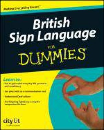 British Sign Language for Dummies by City Lit