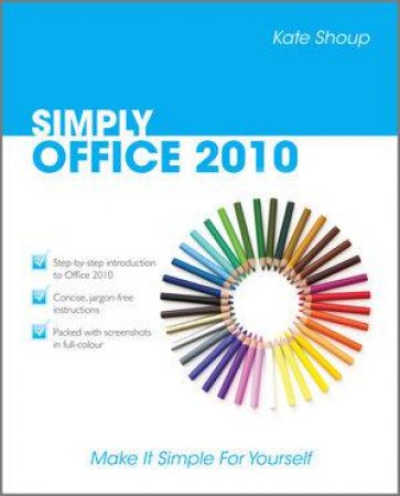 Simply Office 2010 by Kate Shoup