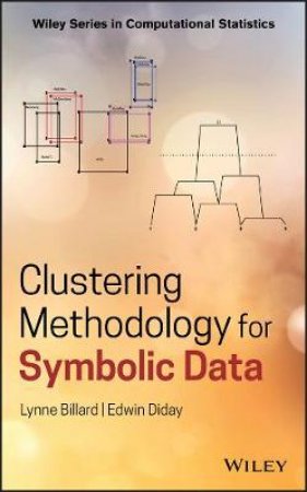 Clustering Methodology For Symbolic Data by Lynne Billard & Edwin Diday