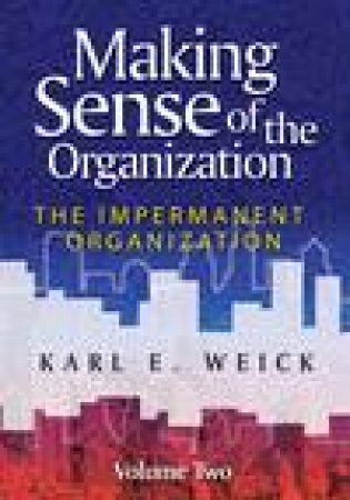 The Impermanent Organization by Karl E Weick